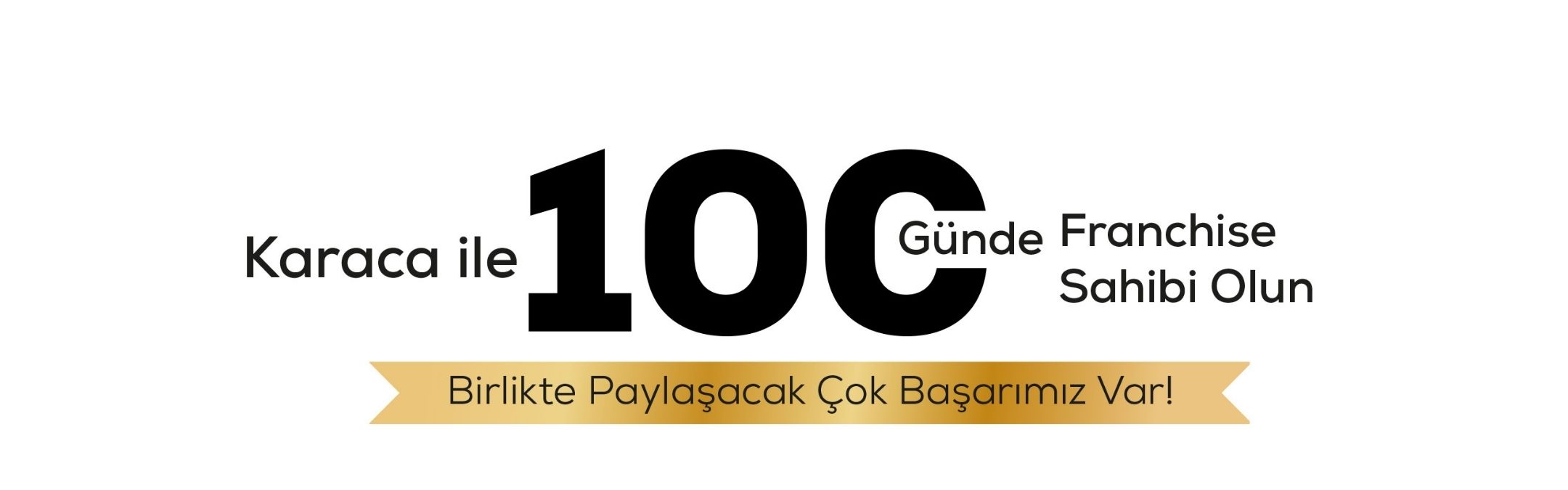 Karaca'da Franchise Olmak
