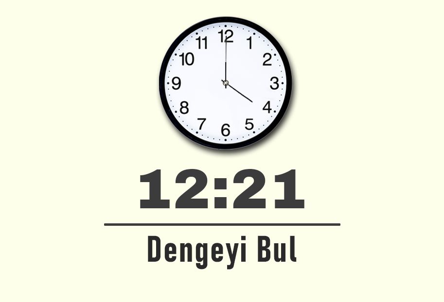 12:21 saatinin anlamı